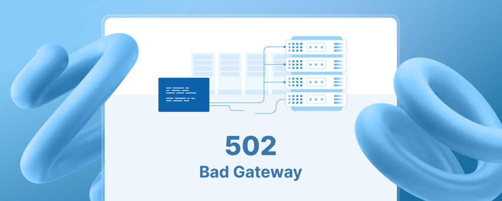 502 Bad Gateway: что делать с ошибкой?